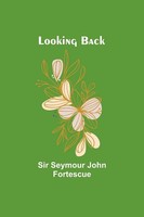 Seymour Fortescue | Looking Back | Taschenbuch | Englisch (2023)