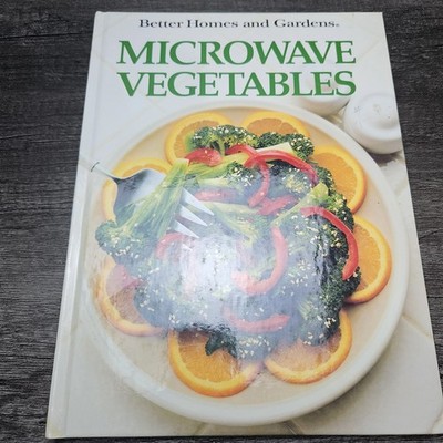 Better Homes and Gardens Microwave Vegetables 1986 First Edition Cookbook HC
