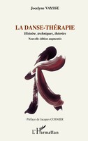 La Danse-ThéRapie Histoire, Techniques, ThéOries Jocelyne Vaysse Taschenbuch
