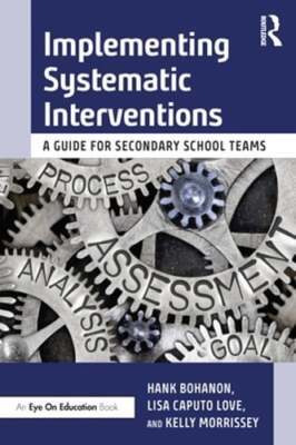 Implementing Systematic Interventions: A Guide for Secondary School Teams: New