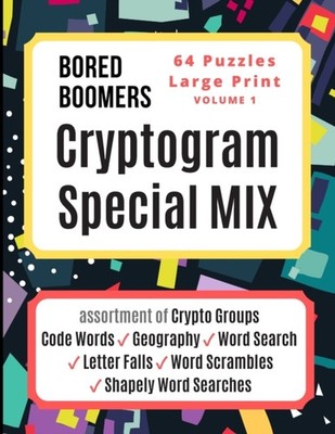 Books - Bored Boomers CRYPTOGRAM SPECIAL MIX - 64 Puzzles Large Print  - X555z