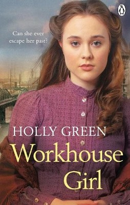 Holly Green Workhouse Girl (Taschenbuch)