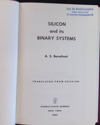 Silicon and its Binary Systems Berezhnoi, A.S.: