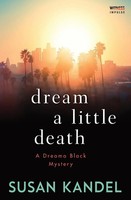 Susan Kandel | Dream A Little Death | Taschenbuch | Englisch (2020)