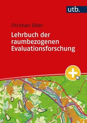 Lehrbuch der raumbezogenen Evaluationsforschung Diller, Christian: