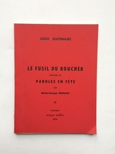 Louis SCUTENAIRE " Le fusil du boucher " avec ENVOI, Temps Mêlés 1974