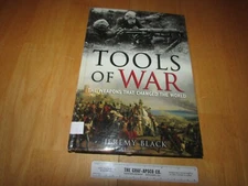 Tools of War by Jeremy Black (2007, Hardcover)
