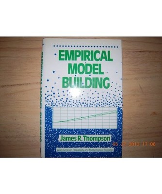 Empirical Model Building, James R. Thompson