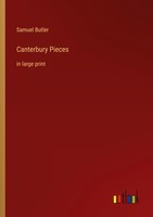 Canterbury Pieces Samuel Butler