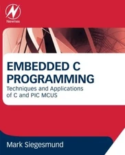 Embedded C Programming: Techniques and Applicat, Siegesmund..