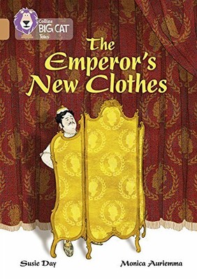 Collins Big Cat - The Emperor's New Clothes: Band 12/Copper by Day New+-