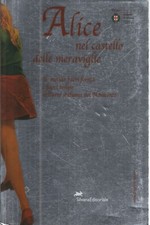 Alice nel castello delle meraviglie - AA.VV. (Silvana Editoriale)