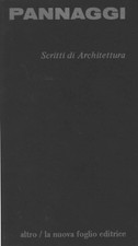 Scritti di Architettura - Pannaggi (La Nuova Foglio Editrice) [1976]