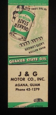 1940s? J & G Motor Co. Quaker State Motor Oil Agana GU Guam Co Matchbook