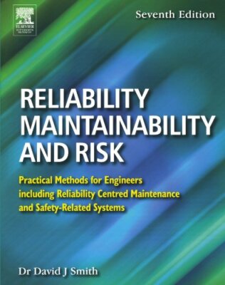 Reliability, Maintainability and Risk, Seventh Edition: Practica