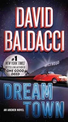 Dream Town (An Archer Novel) - Paperback, by Baldacci David - Good