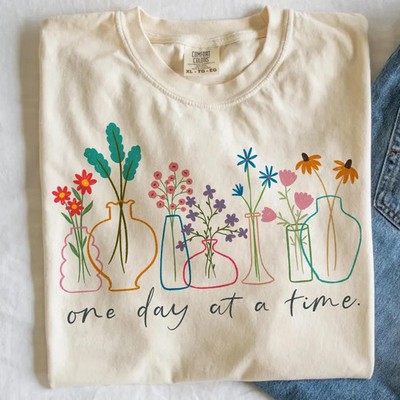One Day At A Time Positive Floral Comfort Tee Inspiring Gift