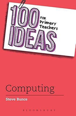 100 Ideen für Grundschullehrer: Computer: 8 (100 Ideen für... - Steve Bunce