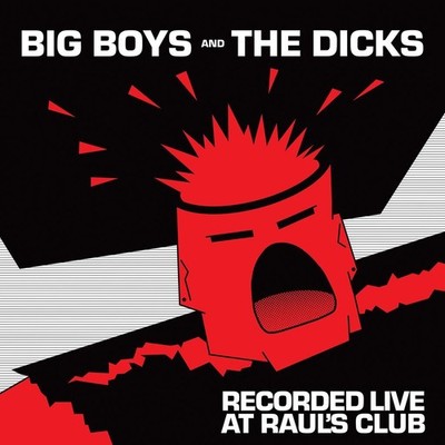 Big Boys/The Dicks Recorded Live at Raul's Club (Schallplatte) 12'' Album