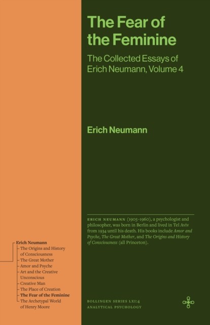 The Fear of the Feminine: The Collected Essays of Erich Neumann, Volume 4 by Er - Image 5