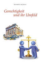 Gerechtigkeit Und Ihr Umfeld | Anthony De Jasay | Buch | 416 S. | Deutsch | 2025
