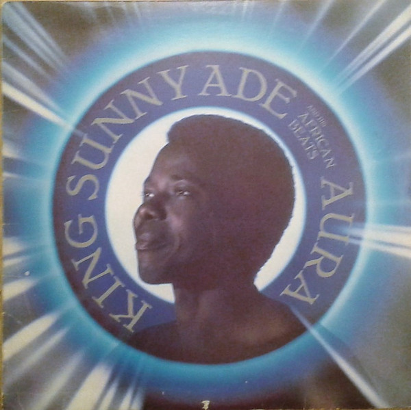 King Sunny Ade & His African Beats - Aura (LP, Album, Spe) (Mint (M)) - 31598535
