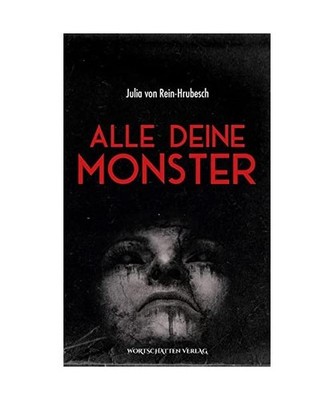 Alle deine Monster, Julia von Rein-Hrubesch
