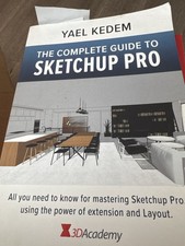 The Complete Guide to SketchUp Pro by Yael Kedem - Mastering Extension & Layout