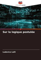 Sur La Logique PostuléE Ludovico Lalli Taschenbuch FranzöSisch 2024