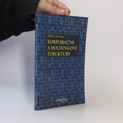 Korporačné a holdingové štruktúry  |  ext0160tefan Kassay