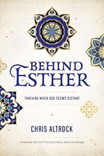 BEHIND ESTHER By Chris Altrock **BRAND NEW**