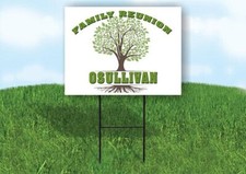 OSULLIVAN FAMILY REUNION GR TREE 18 in x24 in Yard Sign Road Sign with Stand
