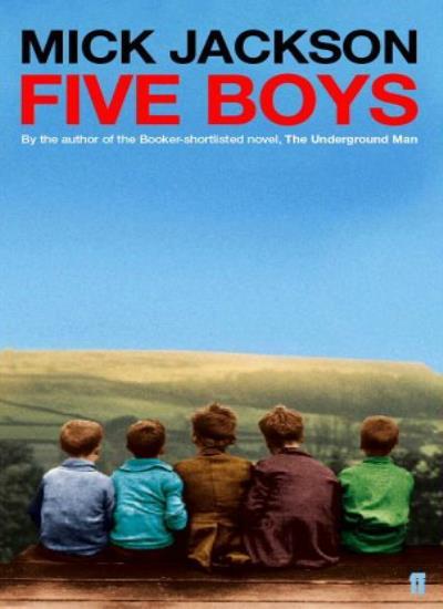 Five Boys By  Mick Jackson. 9780571206186