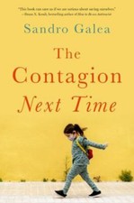 The Contagion Next Time 9780197576427 by Galea, Sandro