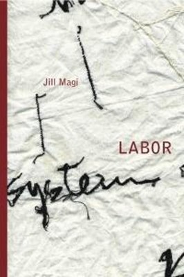 Jill Magi LABOR (Paperback)