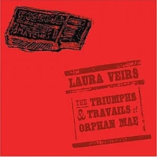 The Triumphs and Travails of Orphan Mae by VEIRS,LAURA [VINYL]