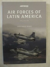 Air Forces of Latin America: Argentina (Air Forces Series)