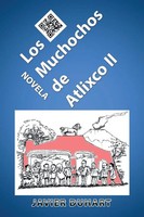 Los Muchochos De Atlixco Ii Javier Duhart Taschenbuch Kartoniert / Broschiert