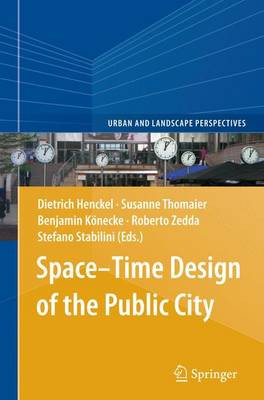 Space-Time Design of the Public City - 9789401781183
