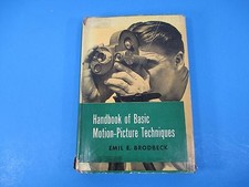 1950 Handbook of Basic Motion-Picture Techniques by Emil E Brodbeck McGraw-Hill