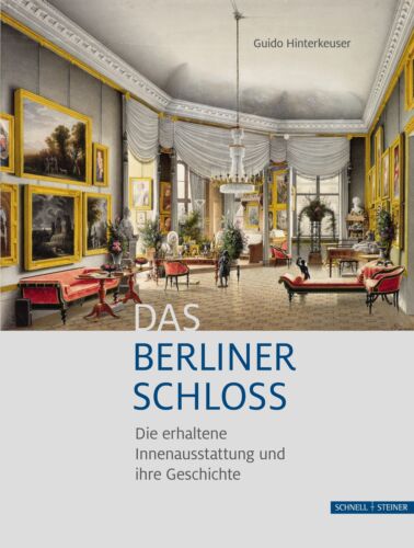 Das Berliner Schloss | Guido Hinterkeuser | Buch | 384 S. | Deutsch | 2022 - Bild 1 von 1