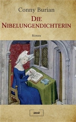 Die Nibelungendichterin (Paperback or Softback)