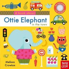 Image of A Book About Ottie Elephant in the Town (A Book About) [Board book] [Board Book]
