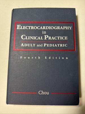 Electrocardiography in Clinical Practice Adult & Pediatric 4th Edition Chou HC