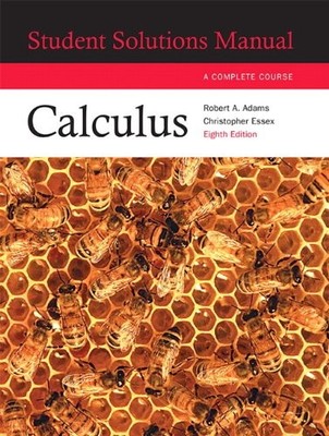 Calculus: Student Solutions Manual A Complete Course, Robert A. A