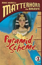 Pyramid Scheme (Matterhorn the Brave Series #3)