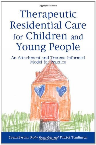 Therapeutic Residential Care for Children and Young People: An A