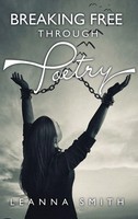 Leanna Smith | Breaking Free Through Poetry | Buch | Englisch (2022) | Gebunden