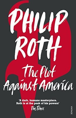 The Plot Against America,Philip Roth