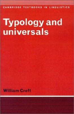 Typology and Universals (Cambridge Textbooks in Linguistics) by William Croft